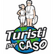 Turisti per caso